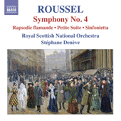 ROUSSEL, A.: Symphony No. 4 / Rapsodie Flamande / Petite Suite / Sinfonietta (Royal Scottish National Orchestra, Deneve)