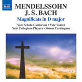 MENDELSSOHN, Felix: Magnificat / BACH, J.S.: Magnificat, BWV 243 (Yale Voxtet, Yale Schola Cantorum, Yale Collegium Players, Carrington)