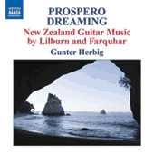 Guitar Recital: Herbig, Gunter - FARQUHAR, D. / LILBURN, D. (Prospero Dreaming - New Zealand Guitar Music, Vol. 1)