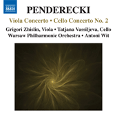PENDERECKI, K.: Viola Concerto / Cello Concerto No. 2 (Zhislin, Vassiljeva, Warsaw Philharmonic, Wit)