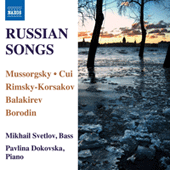 Vocal Recital: Svetlov, Mikhail - MUSSORGSKY, M.P. / CUI, C. / RIMSKY-KORSAKOV, N.A. / BALAKIREV, M.A. / BORODIN, A.P. (Russian Songs)