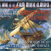 BLISS, A.: Christopher Columbus Suite / Seven Waves Away / Men of 2 Worlds (Slovak Radio Symphony, Adriano)