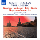 Viola Recital: Fedotov, Igor - KRYUKOV, V. / VASILENKO, S. / FRID, G. / KREIN, Y. / BOGDANOV-BEREZOVSKY, V. (Soviet Russian Viola Music)