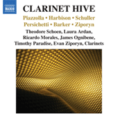 Clarinet Ensemble Music - PIAZZOLLA, A. / HARBISON, J. / SCHULLER, G. / PERSICHETTI, V. (Schoen, Ardan, Morales, Paradise) (Clarinet Hive)