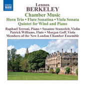 BERKELEY, L.: Chamber Music - Horn Trio / Flute Sonatina / Viola Sonata / Piano Quintet (New London Chamber Ensemble)