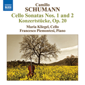 SCHUMANN, Camillo: Cello Sonatas Nos. 1 and 2 / 2 Konzertstucke (Kliegel, Piemontesi)