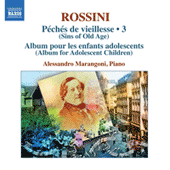 ROSSINI, G.: Piano Music, Vol. 3 (Marangoni) - Peches de vieillesse, Vol. 5