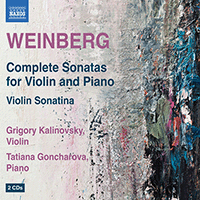 WEINBERG, M.: Violin Sonatas (Complete) / Violin Sonatina (Kalinovsky, Goncharova)