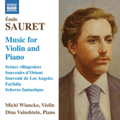 SAURET, É.: Violin and Piano Music - Scenes villageoises / Souvenir d'Orient / Souvenir de Los Angeles (Wiancko, Vainshtein)