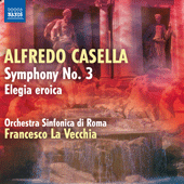 CASELLA, A.: Symphony No. 3 / Elegia eroica (Rome Symphony, La Vecchia)