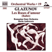 GLAZUNOV, A.K.: Orchestral Works, Vol. 19 - Les Ruses d'amour (Iasi Moldova Philharmonic, Andreescu)