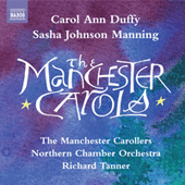 MANNING, S.J.: Manchester Carols (The) (The Manchester Carollers, Northern Chamber Orchestra, Tanner)