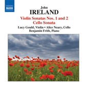 IRELAND, J.: Violin Sonatas Nos. 1 and 2 / Cello Sonata (Gould, Neary, Frith)