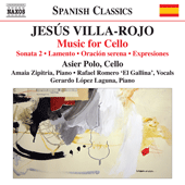 VILLA-ROJO, J.: Cello Music - Sonata 2 / Lamento / Oracion serena / Expresiones (Polo, Zipitria, R. Romero, Laguna)