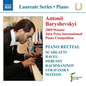 Piano Recital: Baryshevskyi, Antonii - SCARLATTI, D. / RAVEL, M. / DEBUSSY, C. / RACHMANINOV, S. / STRAVINSKY, I. / MATEOS, D.