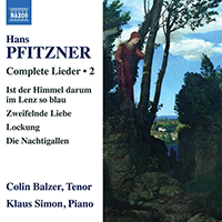 PFITZNER, H.: Lieder (Complete), Vol. 2 (Balzer, K. Simon)