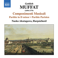 MUFFAT, Gottlieb: Suites for Harpsichord, Vol. 1 - MC A13, B2, B19 (Naoko Akutagawa)