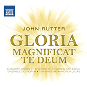 RUTTER, J.: Gloria / Magnificat / Te Deum (Cragg, St Albans Cathedral Choirs, Winpenny, Ensemble DeChorum, Lucas)