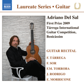 Guitar Recital: Del Sal, Adriano - SOR, F. / MORENO TORROBA, F. / TARREGA, F. / RODRIGO, J. / MORRICONE, E.