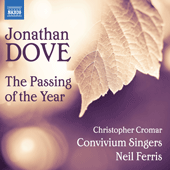 DOVE, J.: Passing of the Year (The) (Convivium Singers, Cromar, Ferris)