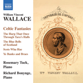 WALLACE, W.V.: Celtic Fantasies (Tuck, Bonynge)