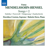 MENDELSSOHN-HENSEL, F.: Lieder, Vol. 2 (Craxton, Dorn)