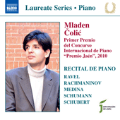 Piano Recital: Colic, Mladen - RAVEL, M. / RACHMANINOV, S. / MEDINA, J.A. / SCHUMANN, R. / SCHUBERT, F.