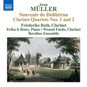 MULLER, I.: Clarinet Quartets Nos. 1 and 2 / Souvenir de Dobberan (Roth, Fuchs, Berolina Ensemble, Le Roux)