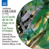 GIRARD, A.: Cercle de la Vie (Le) / Eloge de la folie / Les Noces d'Orphee / L'Effroi de la nuit froide (Fessard, Bihan, G. Girard)