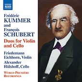 KUMMER, F.A. / SCHUBERT, F. François: Duos for Violin and Cello (Eichhorn, Hülshoff)