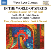 Wind Band Music - SMITH, C.T. / REED, A. / HOLST, G. / SPARKE, P. / BROUGHTON, B. (In the World of Spirits) (Emory Symphonic Winds, S.A. Stewart)