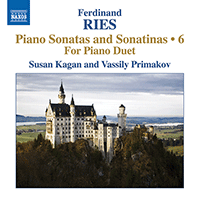 RIES, F.: Piano Sonatas and Sonatinas (Complete), Vol. 6 (Kagan, Primakov) - Opp. 6, 47, 160