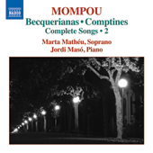 MOMPOU, F.: Songs (Complete), Vol. 2 - Becquerianas / Comptines (Mathéu, Masó)