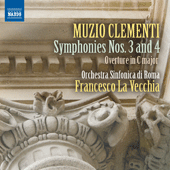 CLEMENTI, M.: Symphonies Nos. 3 and 4 / Overture in C Major (Rome Symphony Orchestra, La Vecchia)