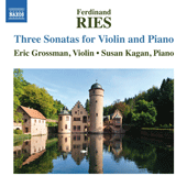 RIES, F.: Violin Sonatas, Vol. 1 (Grossman, S. Kagan) - Op. 8, Nos. 1-2 and Op. 19