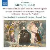 MEYERBEER, G.: Overtures and Entr'actes from the French Operas (New Zealand Symphony, Darrell Ang)