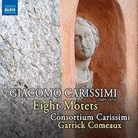 CARISSIMI, G.: Motets - Audivi vocem / Christus factus est / Usquequo peccatores (Consortium Carissimi, Comeaux)