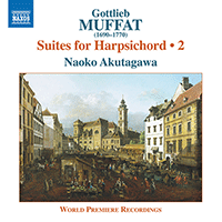 MUFFAT, Gottlieb: Suites for Harpsichord, Vol. 2 - MC B9, 15, 16 and 43 (Naoko Akutagawa)