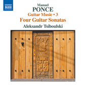 PONCE, M.M.: Guitar Music, Vol. 3 - Guitar Sonatas (Tsiboulski)