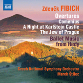 FIBICH, Z.: Orchestral Works, Vol. 4 - Overtures / Hedy: Ballet Music (Czech National Symphony, Štilec)