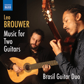 BROUWER, L.: Music for 2 Guitars (Brasil Guitar Duo)