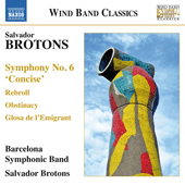 BROTONS, S.: Symphony No. 6, 