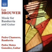 BROUWER, L.: Bandurria and Guitar Music (Chamorro, P.M. González)