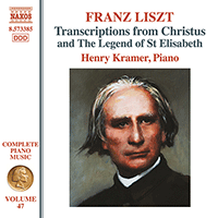 LISZT, F.: Transcriptions of Excerpts from the Oratorios Christus and The Legend of St Elisabeth (Liszt Complete Piano Music, Vol. 47) (Kramer)