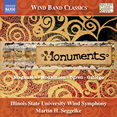 Wind Band Music - MAGNUSON, R.D. / HODKINSON, S. / OGREN, J. / MARTÍNEZ GALLEGO, F.J. (Monuments) (Illinois State University Wind Symphony, Seggelke)