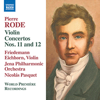 RODE, P.: Violin Concertos Nos. 11 and 12 (Eichhorn, Jena Philharmonic, Pasquet)