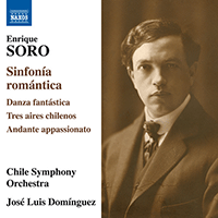 SORO, E.: Sinfonía romántica / Danza fantástica / 3 Aires chilenos / Andante appassionato (Chile Symphony, Domínguez)