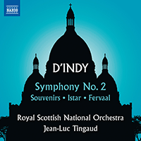 INDY, V. d': Symphony No. 2 / Souvenirs / Istar (Royal Scottish National Orchestra, Tingaud)