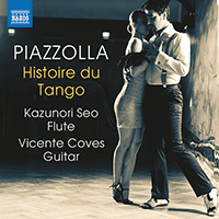 PIAZZOLLA, A.: Histoire du Tango / 6 Études tanguistiques / Balada para mi muerte (Kazunori Seo, Vicente Coves)