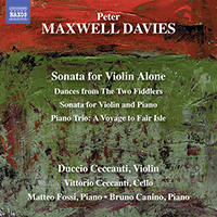 MAXWELL DAVIES, P.: Sonata for Violin Alone / The Two Fiddlers: Dances / Violin Sonata / A Voyage to Fair Isle (D. and V. Ceccanti, Fossi, Canino)